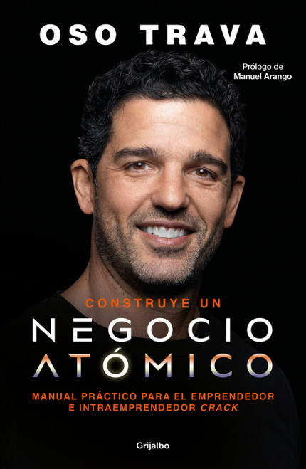 Construye un negocio atómico / Build an Atomic Business (Spanish Edition) by Oso Trava, 9786073880336