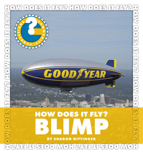 How Does It Fly? Blimp by Sharon Nittinger, 9781610800716