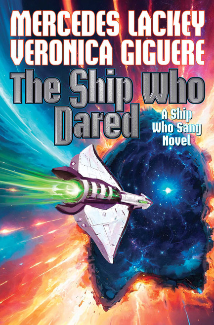 The Ship Who Dared by Mercedes Lackey, Veronica Giguere, 9781668073728