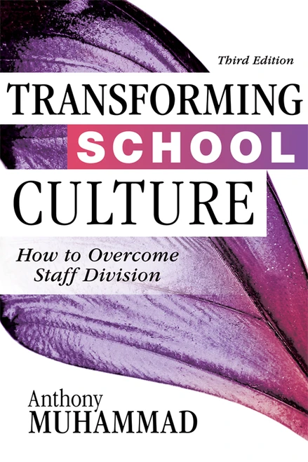 Transforming School Culture by Anthony Muhammad, 9798893742169