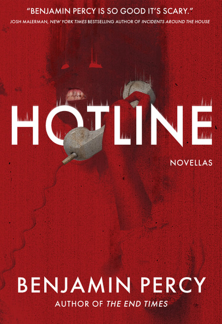 Hotline by Benjamin Percy, 9781967846405