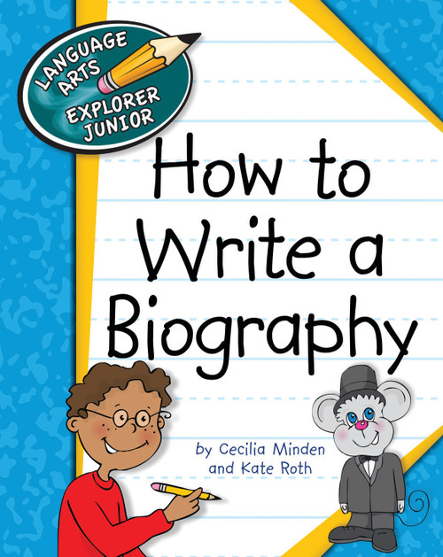 How to Write a Biography by Cecilia Minden, Kate Roth, 9781610804912