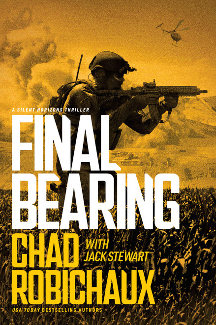 Final Bearing by Chad Robichaux, Jack Stewart, 9781496488794