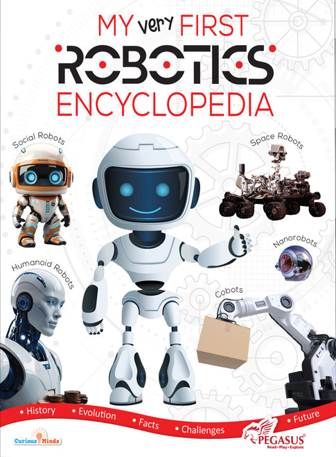Encyclopedia - Robotics (A Young Explorer's Guide to Robotics) by PEGASUS, 9788131921272