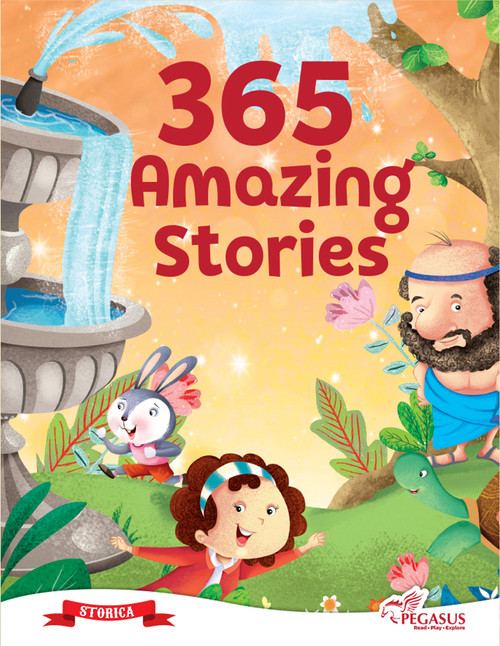365 Amazing Stories (A Collection of Wonderful Tales to Inspire Young Minds) by PEGASUS, 9788131934081