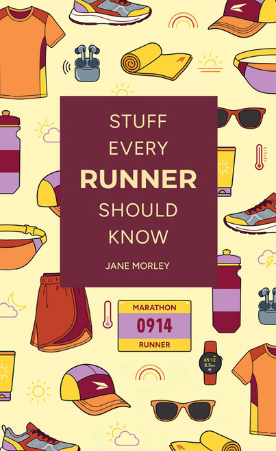 Stuff Every Runner Should Know (Miniature Edition) by Jane Morley, 9781683695707