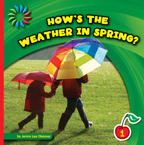 How's the Weather in Spring? - 9781624316814 by Jenna Lee Gleisner, Lauren McCullough, 9781624316814