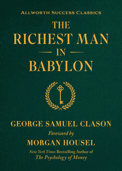The Richest Man in Babylon by George Samuel Clason, Morgan Housel, 9781621538929