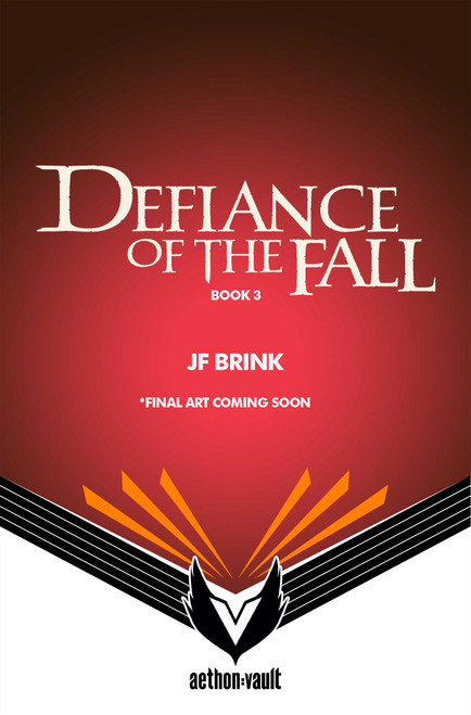 Defiance of the Fall, Book 3 (Oblivion) by J.F. Brink, TheFirstDefier, 9781638495109