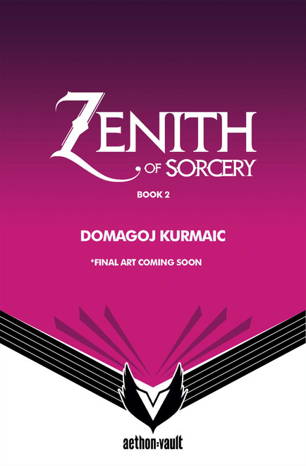 Zenith of Sorcery, Book 2 by Domagoj Kurmaic, nobody103, 9781638495567