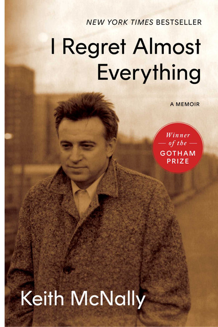 I Regret Almost Everything (A Memoir) by Keith McNally, 9781668017654