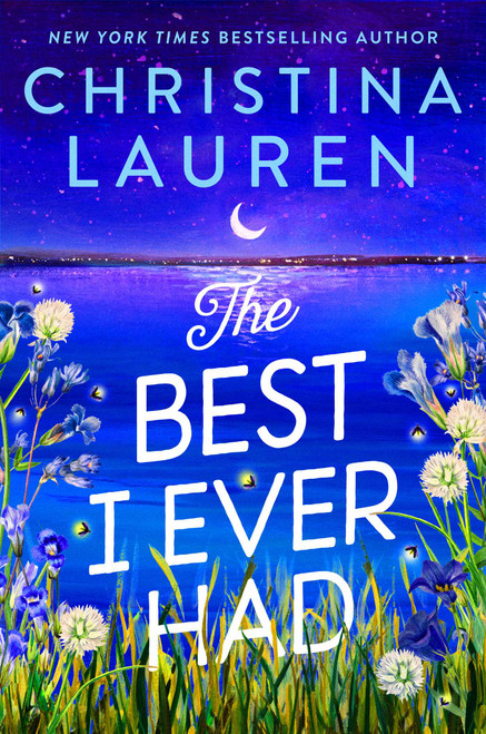 The Best I Ever Had by Christina Lauren, 9781668017814