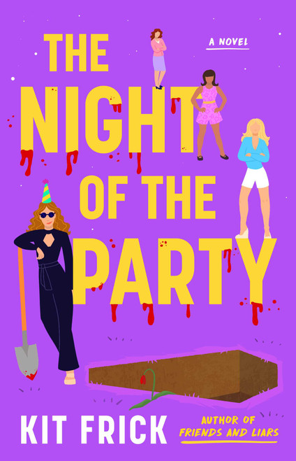The Night of the Party (A Novel) by Kit Frick, 9781668099056