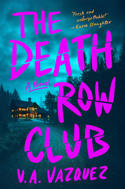 The Death Row Club by V. A. Vazquez, 9781668217634