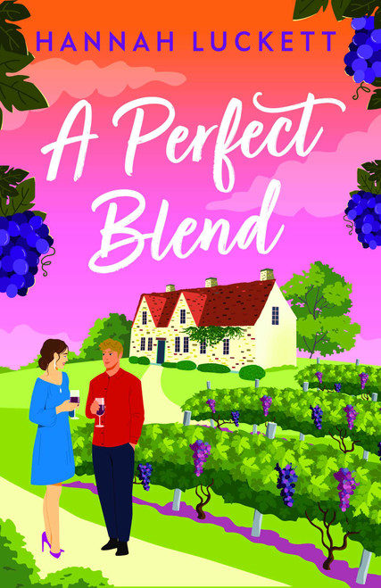 A Perfect Blend (A Heartwarming Novel of New Beginnings and Finding Your Way Back Home) by Hannah Luckett, 9781835014455