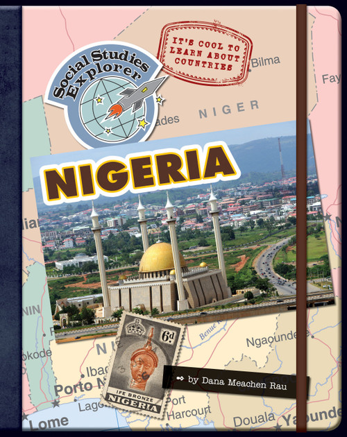 It's Cool to Learn About Countries: Nigeria by Dana Meachen Rau, 9781602798304