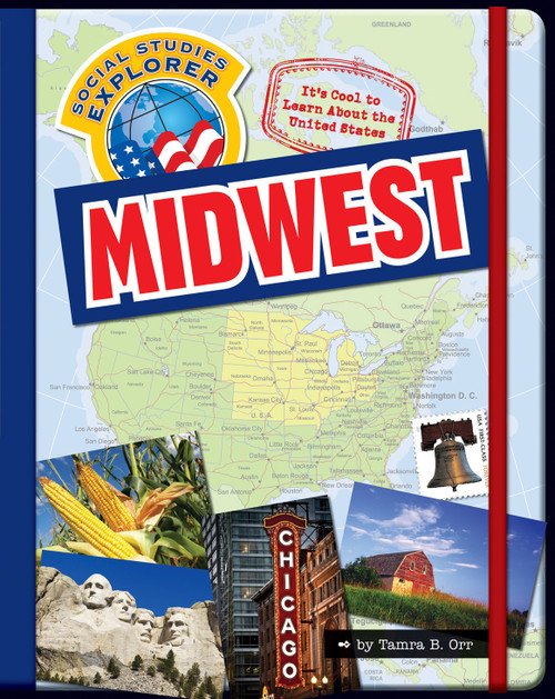It's Cool to Learn About the United States: Midwest by Tamra B. Orr, 9781610801799
