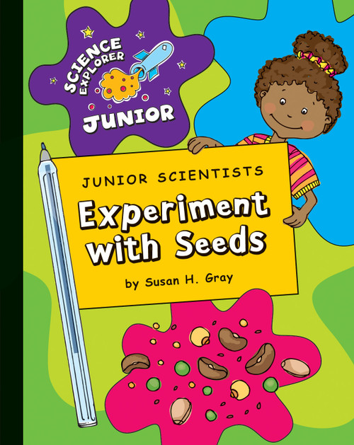 Junior Scientists: Experiment with Seeds by Susan H. Gray, 9781602798359