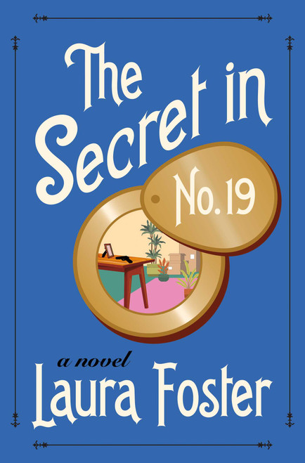 The Secret in No. 19 (A Novel) by Laura Foster, 9798897103638