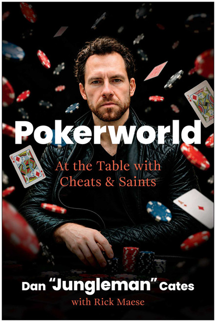 Pokerworld (At the Table with Cheats and Saints) by Dan Cates, Rick Maese, 9798902681502