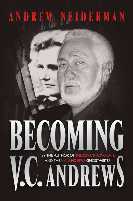 Becoming V.C. Andrews by Andrew Neiderman, 9798904670368