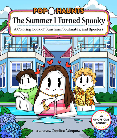 The Summer I Turned Spooky (A Coloring Book of Sunshine, Soulmates, and Specters) by Carolina Vázquez, 9798951973047