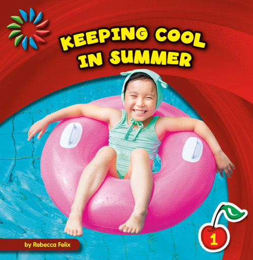 Keeping Cool in Summer - 9781631376429 by Rebecca Felix, Lauren McCullough, 9781631376429
