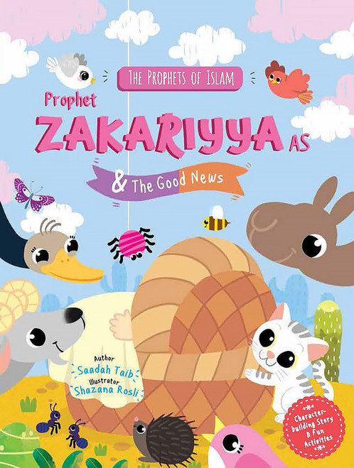 Prophet Zakariyya & the Good News by Saadah Taib, Shazana Rosli, 9781835920510