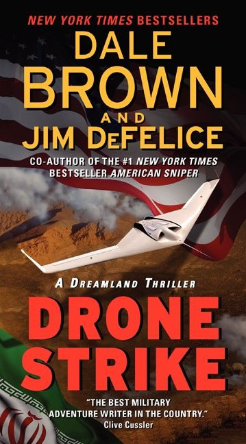 Drone Strike: A Dreamland Thriller by Dale Brown, Jim DeFelice, 9780062122827