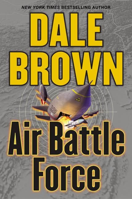 Air Battle Force by Dale Brown, 9780060094096