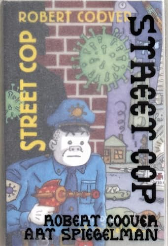 Street Cop (Miniature Edition) by Robert Coover, Art Spiegelman, 9781735075037