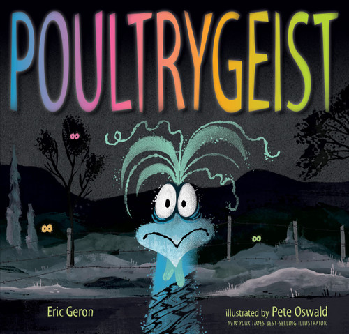 Poultrygeist by Eric Geron, Pete Oswald, 9781536258967