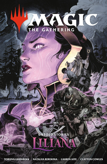 Magic: The Gathering: Untold Stories--Liliana by Torunn Grønbekk, Nataliia Rerekina, 9781506749334