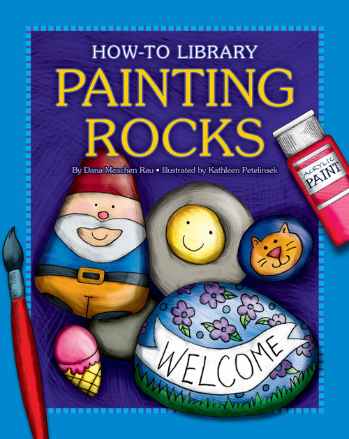 Painting Rocks - 9781610806534 by Dana Meachen Rau, 9781610806534