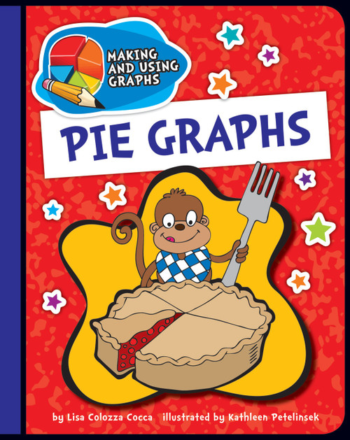 Pie Graphs by Lisa Colozza Cocca, 9781610809153