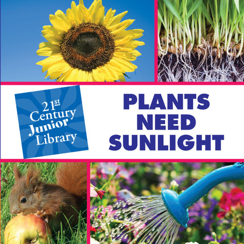Plants Need Sunlight - 9781602792739 by Christine Petersen, 9781602792739