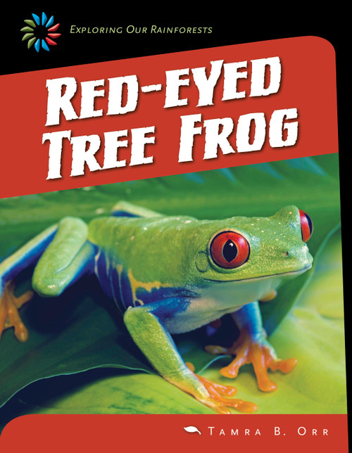 Red-eyed Tree Frog - 9781633620179 by Tamra B. Orr, 9781633620179