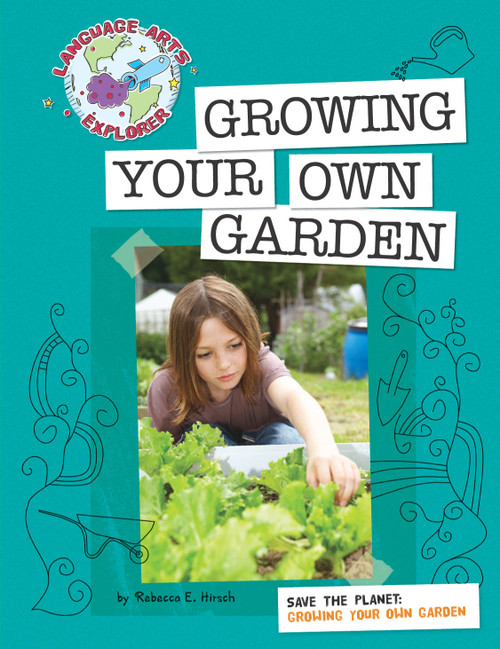 Save the Planet: Growing Your Own Garden - 9781602796669 by Rebecca E. Hirsch, 9781602796669