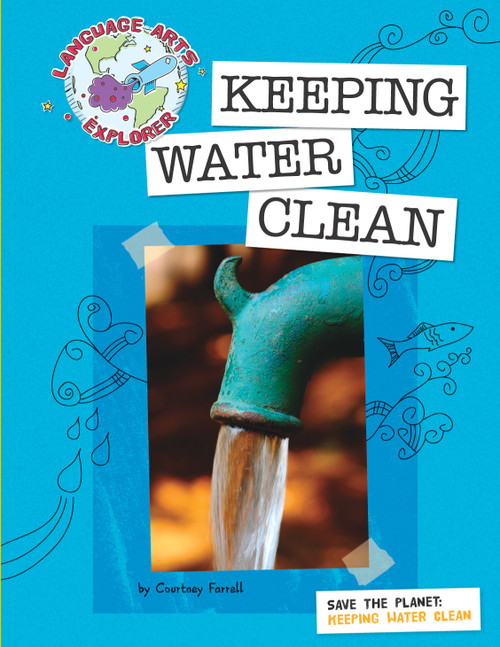 Save the Planet: Keeping Water Clean - 9781602796683 by Courtney Farrell, 9781602796683