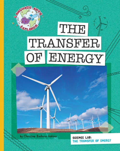 Science Lab: The Transfer of Energy - 9781610802987 by Christine Zuchora-Walske, 9781610802987