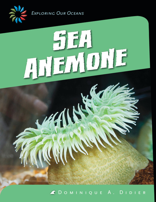 Sea Anemone - 9781631880650 by Dominique A. Didier, 9781631880650