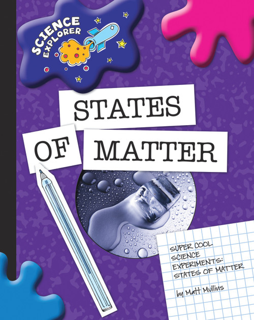 States of Matter - 9781602795358 by Matt Mullins, 9781602795358