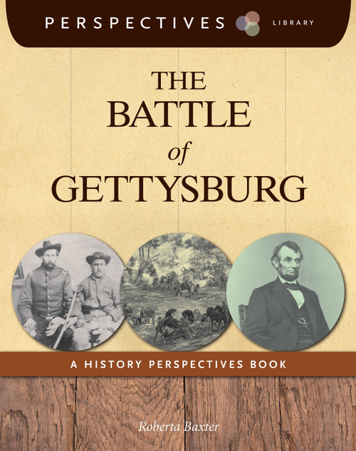 The Battle of Gettysburg (A History Perspectives Book) - 9781624314919 by Roberta Baxter, 9781624314919