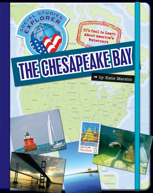 The Chesapeake Bay by Katie Marsico, 9781624310133