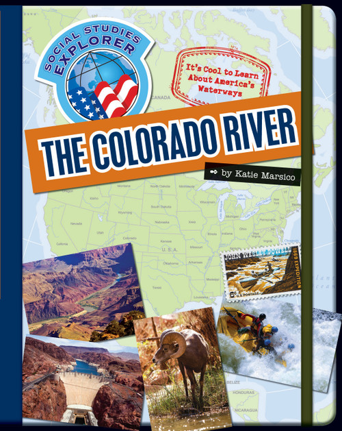 The Colorado River by Katie Marsico, 9781624310140