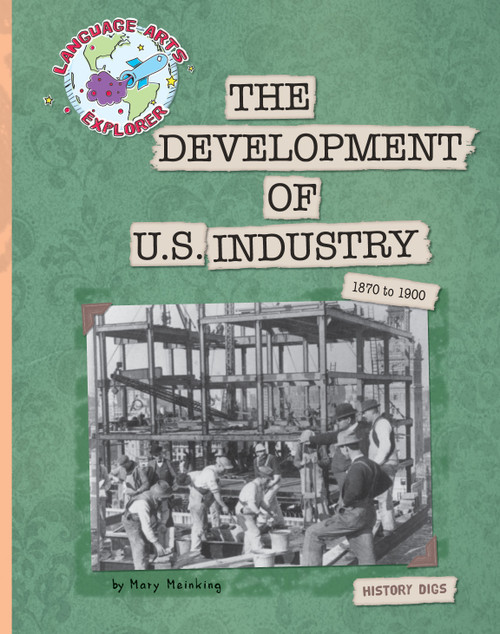 The Development of U.S. Industry by Mary Meinking, 9781610801980