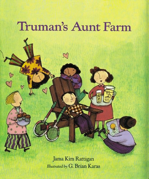 Truman's Aunt Farm by Jama Kim Rattigan, G. Brian Karas, 9780395816561