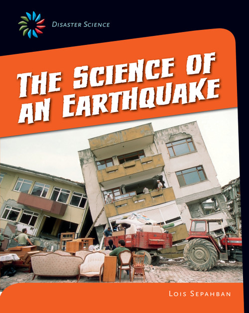 The Science of an Earthquake by Lois Sepahban, 9781631376290