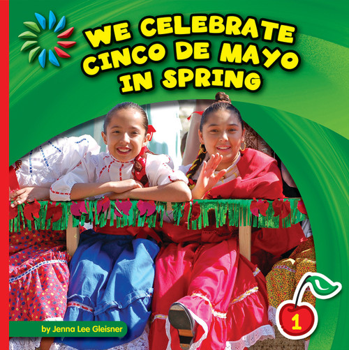 We Celebrate Cinco de Mayo in Spring - 9781624316845 by Jenna Lee Gleisner, 9781624316845
