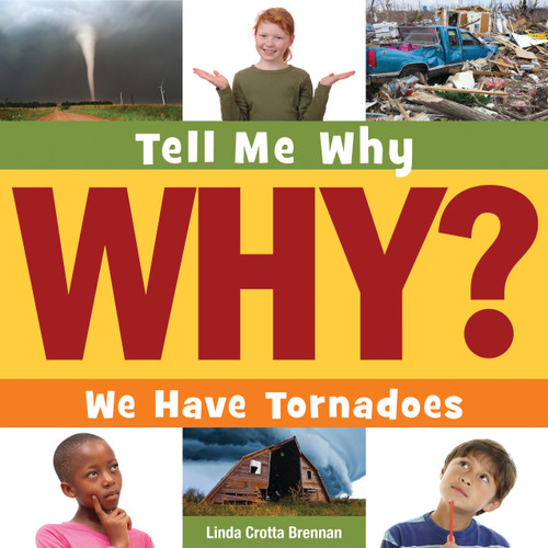 We Have Tornadoes - 9781631880551 by Linda Crotta Brennan, Adam Weber, 9781631880551